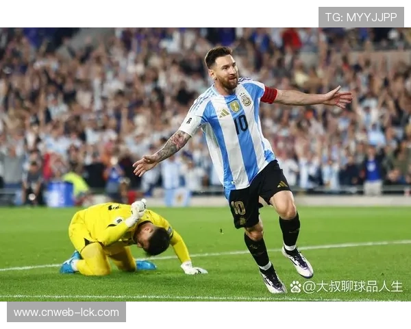 梅西梅开二度助阿根廷三球完胜委内瑞拉劳塔罗替补破门锁定胜局
